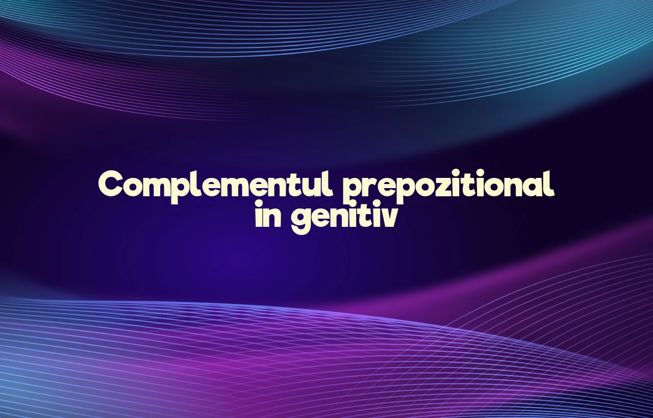 complement prepozitional in genitiv
