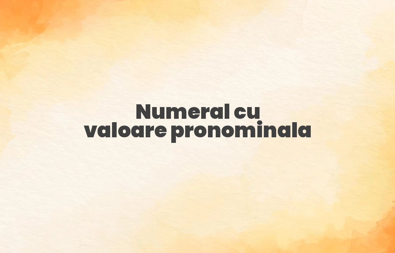 numeral cu valoare pronominala