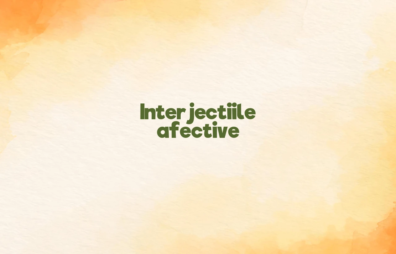interjectii afective